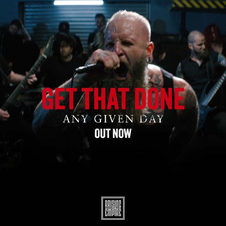 Any Given Day release brand new single Get That Done!