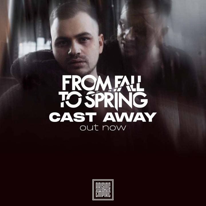 From Fall to Spring released brand new single CAST AWAY
