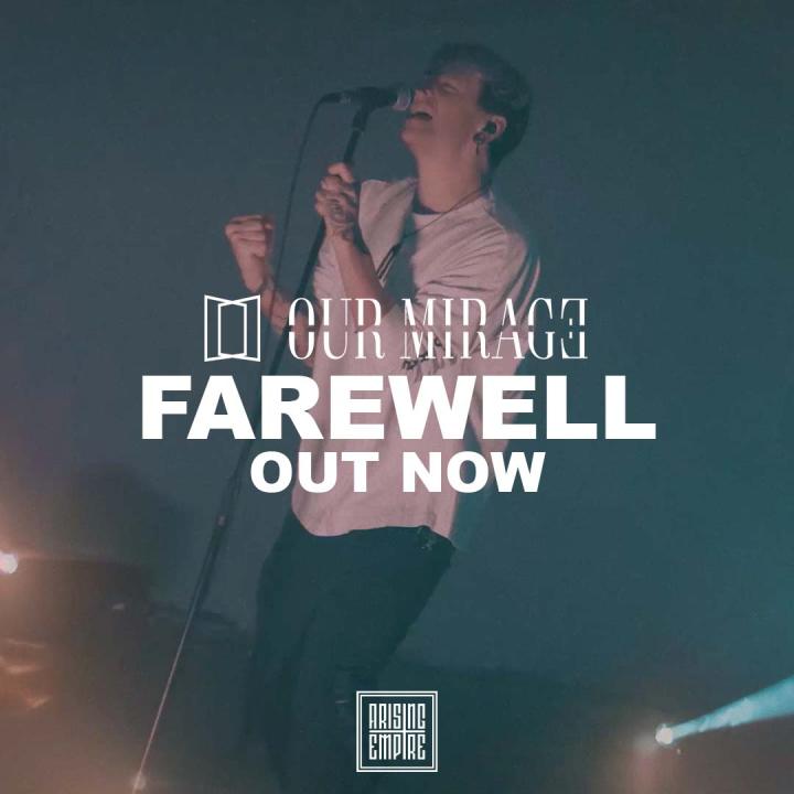 Our Mirage release brand new single Farewell