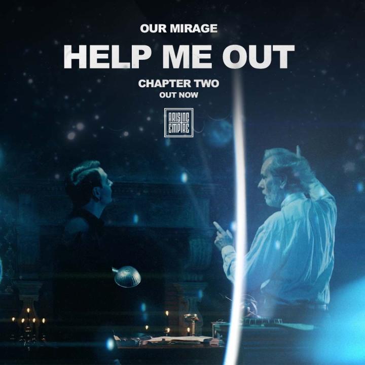 Our Mirage release new single 'Help Me Out'