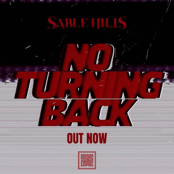 Sable Hills release brand new single 'No Turning Back' featuring Trevor Phipps of Unearth