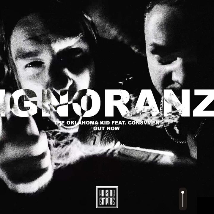 The Oklahoma Kid release their brand new track Ignoranz ft. Consvmer