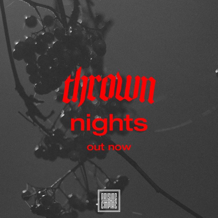 thrown release brand new track nights!