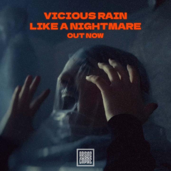 Vicious Rain release fourth single 'Like A Nightmare'